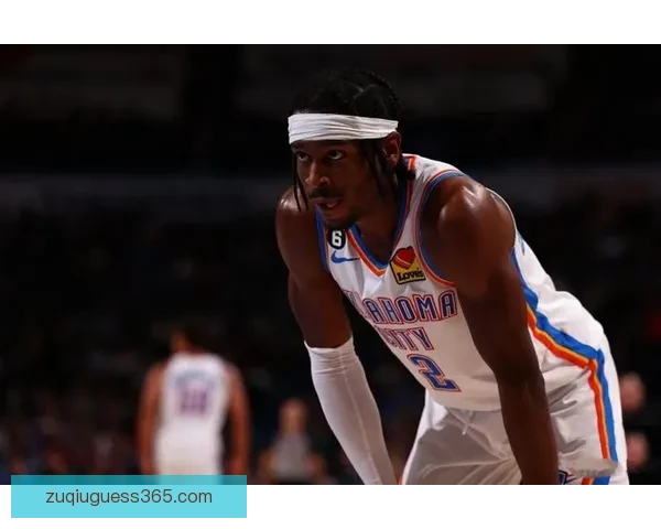 达标！亚历山大出战15分钟已确保常规赛评奖资格